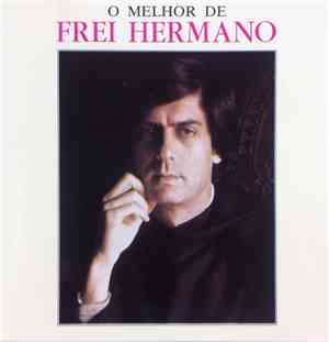 Frei Hermano Da Câmara - O Melhor De Frei Hermano