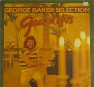 George Baker Selection - Greatest Hits