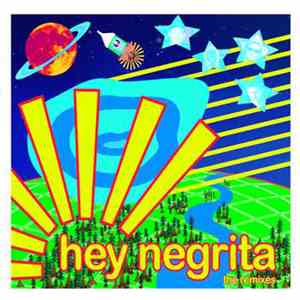 Hey Negrita - The Remixes