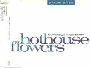 Hothouse Flowers - Four Songs From Home