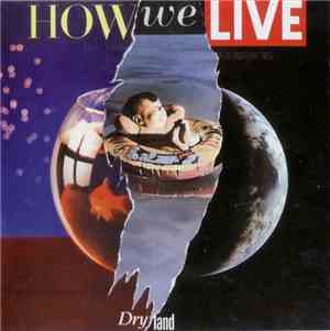 How We Live - Dry Land