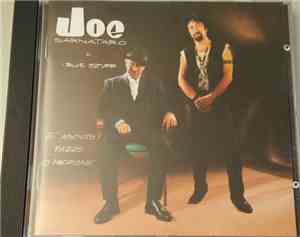Joe Sarnataro & I Blue Stuff - È Asciuto Pazzo 'O Padrone