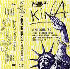 Kina  - La Gioia Del Rischio - Live Tour '90