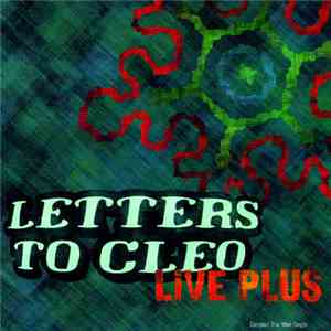 Letters To Cleo - Live Plus