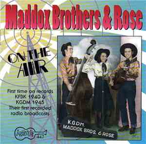 Maddox Brothers And Rose - On The Air: The 1940s