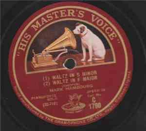 Mark Hambourg - Waltz In B Minor / Waltz In F Major / English Waltz