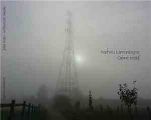 Mathieu Lamontagne - Calme Relatif