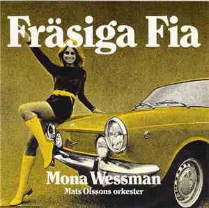 Mona Wessman / Mats Olssons Orkester - Fräsiga Fia