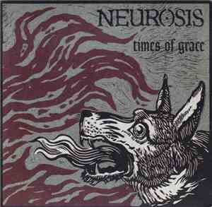 Neurosis - Times Of Grace