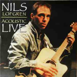 Nils Lofgren - Acoustic Live