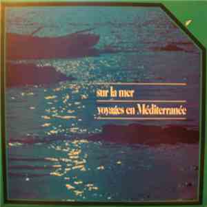 Orchestra Filarmonica Di Roma - Sur La Mer / Voyages En Méditerranée