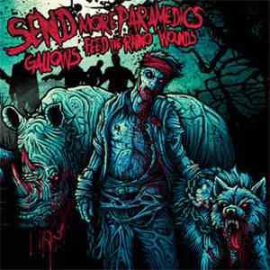 Send More Paramedics, Gallows, Feed The Rhino, Wounds  - Unearthed/Possesse ...