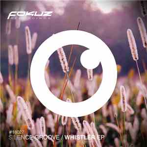 Silence Groove - Whistler EP