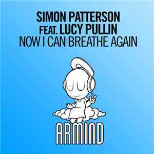 Simon Patterson Feat. Lucy Pullin - Now I Can Breathe Again