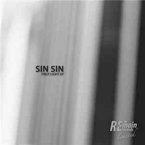 Sin Sin  - First Light EP