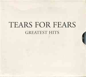 Tears For Fears - Tears Roll Down (Greatest Hits 82-92)