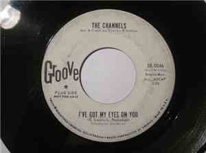 The Channels - I've Got My Eyes On You