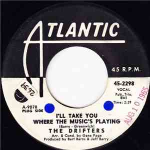 The Drifters - I'll Take You Where The Music's Playing