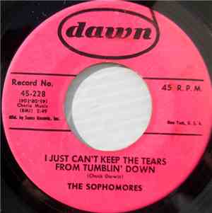 The Sophomores - I Just Can't Keep The Tears From Tumblin' Down
