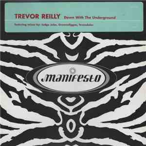Trevor Reilly - Down With The Underground