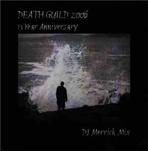 Various - Death Guild 2006 13 Year Anniversary - DJ Merrick Mix