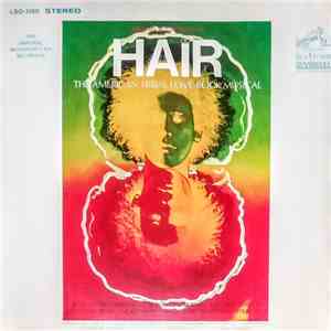 Various - Hair - The American Tribal Love-Rock Musical (The Original Broadw ...