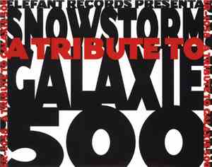 Various - Snowstorm (A Tribute To Galaxie 500)