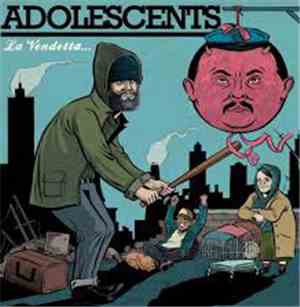 Adolescents - La Vendetta...