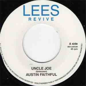 Austin Faithful / Reggaeites - Uncle Joe / Harris Wheel