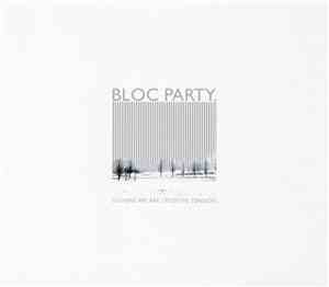 Bloc Party. - So Here We Are / Positive Tension