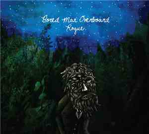 Bored Man Overboard - Rogue
