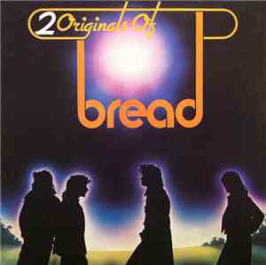 Bread - 2 Originals Of Bread