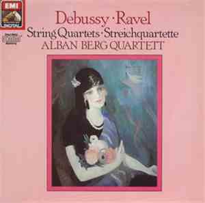 Debussy, Ravel / Alban Berg Quartett - String Quartets - Streichquartette