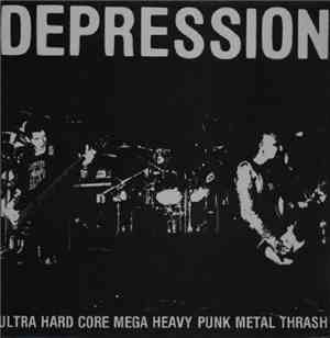 Depression  - Ultra Hard Core Mega Heavy Punk Metal Thrash