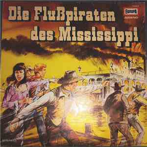 Eberhard Alexander-Burgh, Friedrich Gerstäcker - Die Flußpiraten des Missis ...