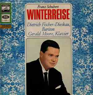Franz Schubert, Dietrich Fischer-Dieskau, Gerald Moore - Winterreise