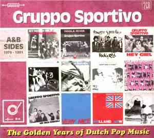 Gruppo Sportivo - The Golden Years Of Dutch Pop Music