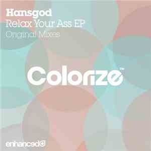 Hansgod - Relax Your Ass EP
