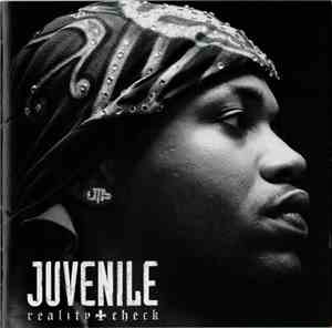 Juvenile  - Reality Check