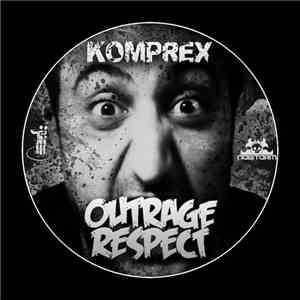 Komprex - Outrage Respect