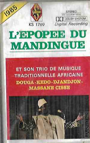 Kouyaté Sory Kandia -  L'Epopée Du Mandingue
