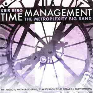Kris Berg & The Metroplexity Big Band - Time Management