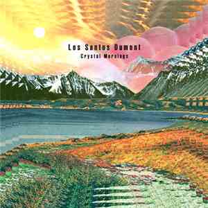 Los Santos Dumont - Crystal Mornings