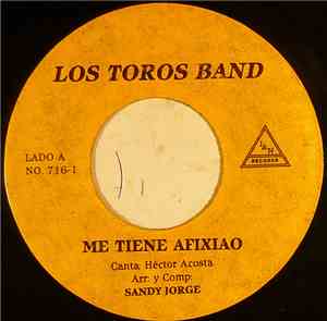 Los Toros Band - Mi Tiene Afixiao / Potpurri De Boleros