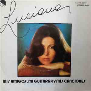 Luciana  - Mis Amigos, Mi Guitarra Y Mis Canciones