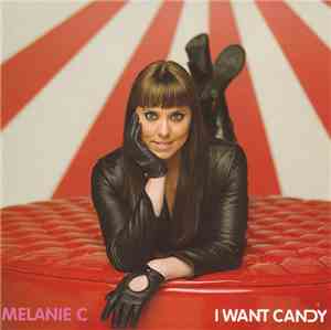 Melanie C - I Want Candy