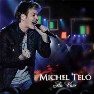 Michel Teló - Michel Teló Ao Vivo