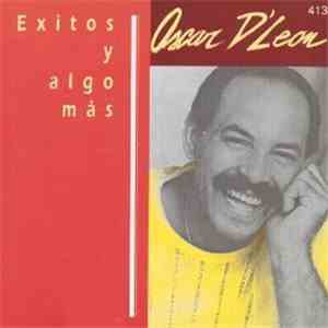 Oscar D' León - Exitos Y Algo Mas