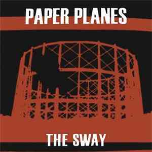 Paper Planes - Disconnected I Know / The Sway