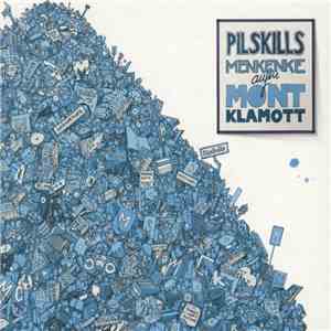 Pilskills - Menkenke Aufm Mont Klamott